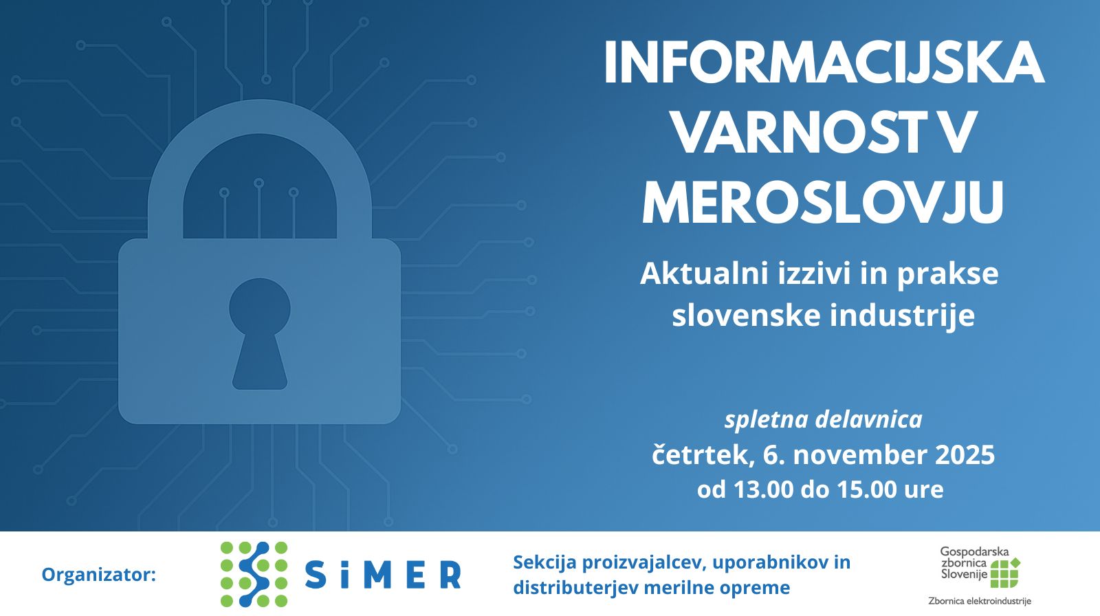 Informacijska varnost v meroslovju: aktualni izzivi in prakse slovenske elektroindustrije